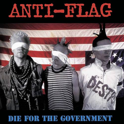 Anti-Flag - Die For The Government [Deluxe Red, White And Blue LP]