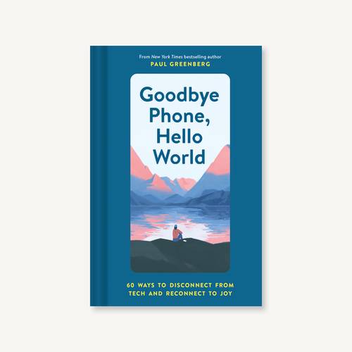 Book - Goodbye Phone, Hello World